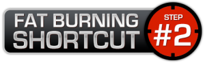 Fat Burning Shortcut #2